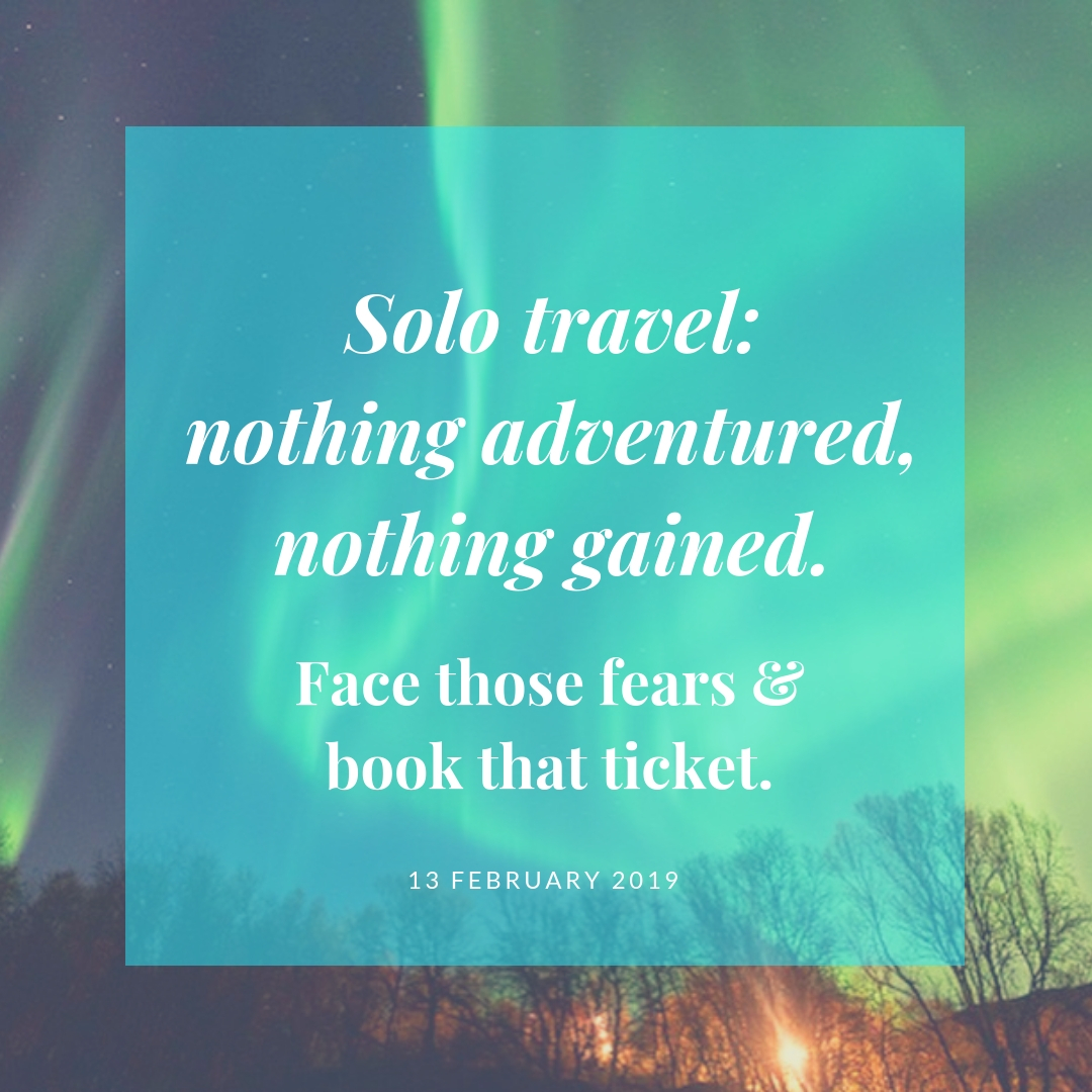 Solo-Travel-Nothing-Adventured-Nothing-gained